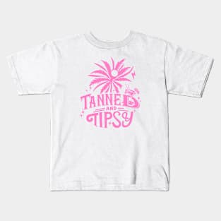 Tanned And Tipsy Kids T-Shirt